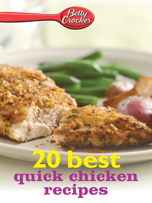 Title details for Betty Crocker 20 Best Quick Chicken Recipes by Betty Crocker - Available